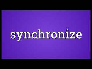 Synchronize Meaning