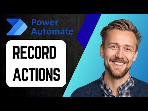How to Record Actions in Power Automate Desktop | Complete Beginner Tutorial 2025