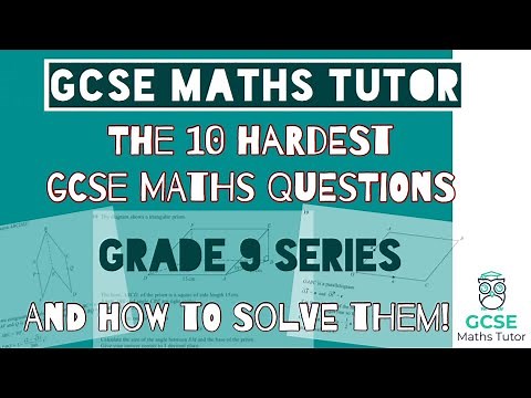 The 10 Hardest GCSE Maths Questions 2023 | Part 1 | Grade 9 Maths Series GCSE Maths Tutor