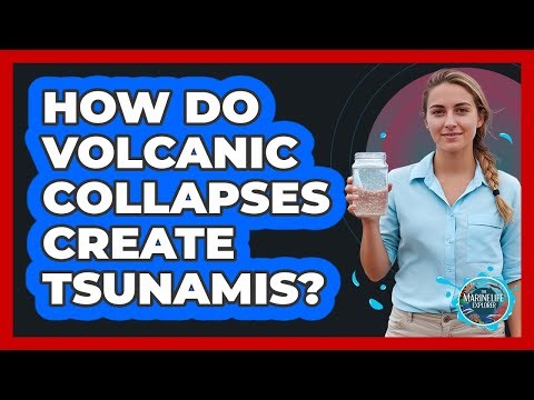 How Do Volcanic Collapses Create Tsunamis?