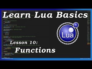 Functions - Lua Basics (Part 10)
