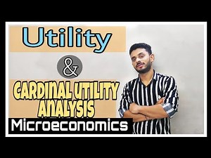 #1 Utility and Cardinal utility analysis | by Hardev Thakur