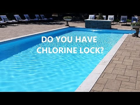 What Is Chlorine Lock?