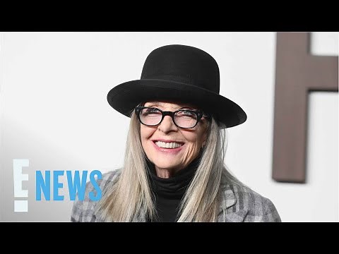 What Diane Keaton Shared About Her Health Before Death | E! News
