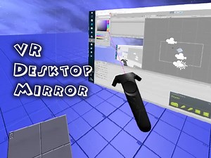 VR Desktop Mirror asset - x Windows and HTC Vive
