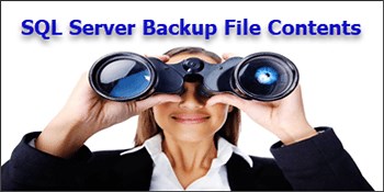 View Contents of SQL Server Backup File without Restoring