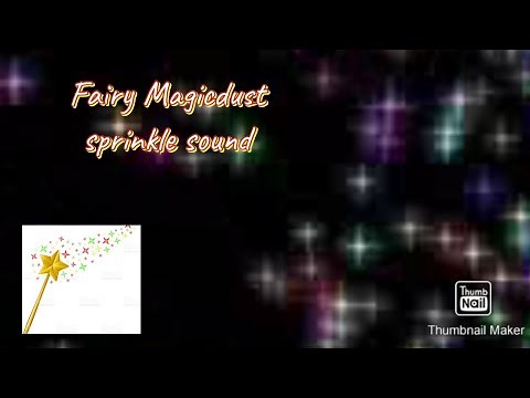 Fairy Magic Dust- Pixie Dust Sound Effects with star dust