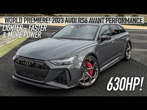 WORLD PREMIERE! 2023 AUDI RS6 AVANT PERFORMANCE - MORE POWER, FASTER AND LIGHTER - FINALLY!!!