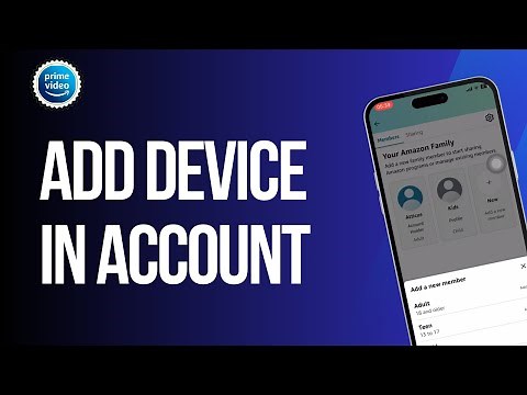 How To Add Device In Amazon Prime Video Account