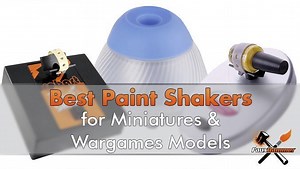 Best Paint Mixers / Shakers for Miniature & Wargames Model Paints - FauxHammer