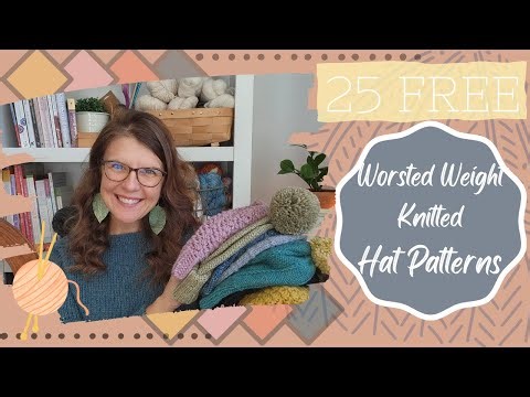 25 FREE Worsted Weight Hat Patterns to Knit this Winter