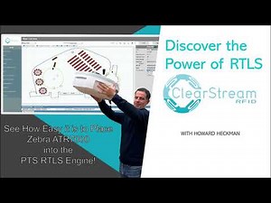 Unlocking RTLS for ClearStream: An Overview - Powered by Zebra ATR7000