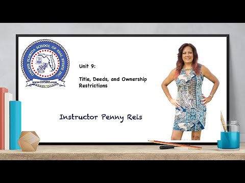 Florida Real Estate Sales Exam Review, Deeds and Ownership Restrictions