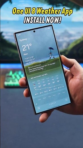 One Ui 8 Weather App - Install Now🥰