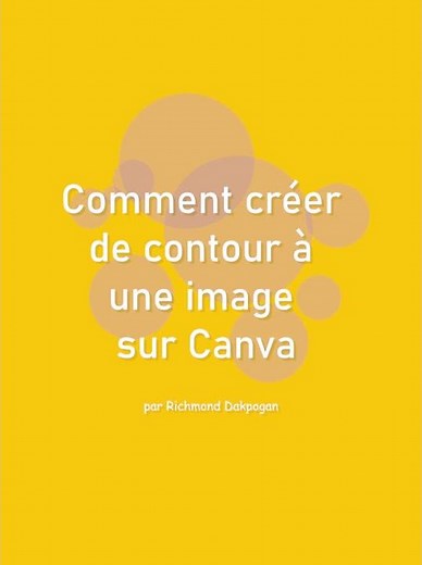Comment ajouter un Contour Blanc à une Image sur Canva + Détourer une Image GRATUITEMENT