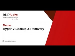 How to Backup and Restore Virtual Machines on Microsoft Hyper-V Server | BDRSuite Demo