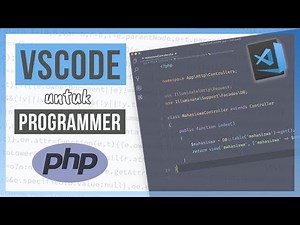 VISUAL STUDIO CODE untuk PROGRAMMER PHP