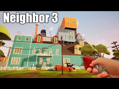 Hello Neighbor - Neighbor 3 Mod Gameplay