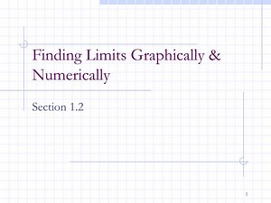 Finding Limits Graphically &amp; Numerically - SlideServe