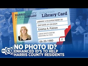 Enhanced library cards designed to help Harris County residents with no photo ID