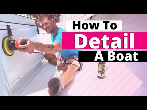 How To Detail A Boat | 7 Steps To Boat Detailing | Revival Marine Care