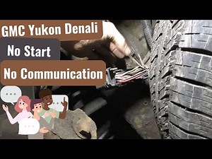 GMC Yukon Denali: No Start, No Communications