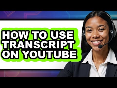 How to Use Transcript on Youtube (full Guide)