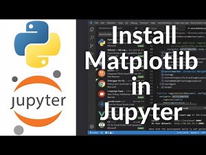 How to Install Matplotlib in Jupyter Notebook on Anaconda