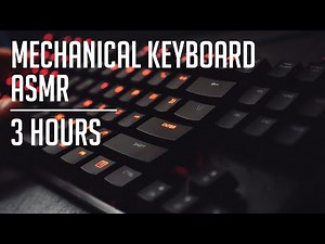 Mechanical Keyboard ASMR Sounds [3 HOURS]