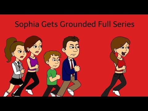Sophia Gets Grounded (Full Series)