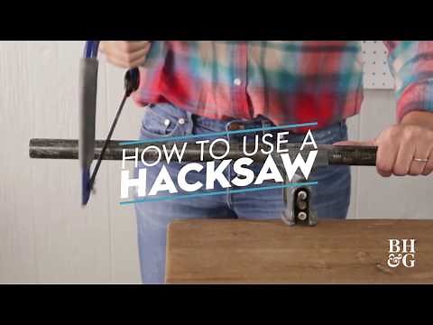 How to Use a Hacksaw