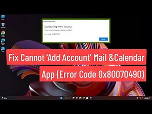 Fix Cannot 'Add Account' Mail and Calendar App (Error Code 0x80070490) In Windows 11/10