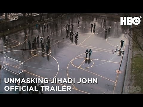 Unmasking Jihadi John: Anatomy of a Terrorist (2019) | Official Trailer | HBO