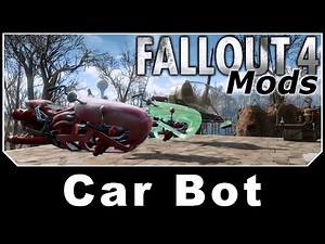 Fallout 4 Mods - Car Bot