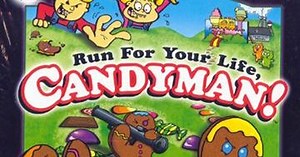 Run for Your Life, Candyman!