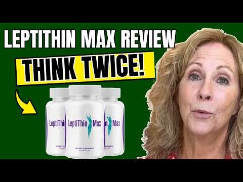 LEPTITHIN MAX REVIEW ((❌SCAM OR WORTH IT?✅)) - LeptiThin Max Consumer Reports - LeptiThin Max Amazon
