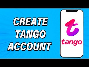Create Tango Account 2022 | Tango Live App Account Registration Guide | Tango Live Sign Up