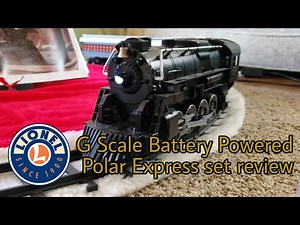 Lionel G Scale Battery Powered Polar Express set review