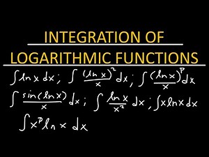 Integration of logarithmic functions - Calculus