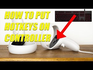 how to set hotkeys on vr controller | mikkelvr