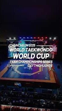 Day 1 Highlights | Chuncheon 2025 World Taekwondo World Cup Team Championships Series