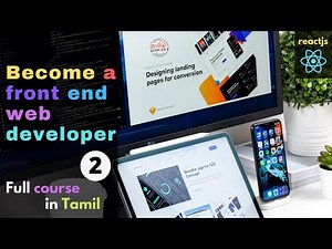 Front End Web Developer - full course - Part 2 | Build React JS App and deployment | Tamil Hacks