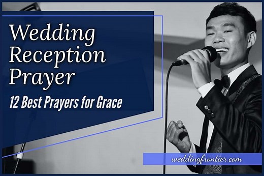 Wedding Reception Prayer: 12 Best Prayers for Grace