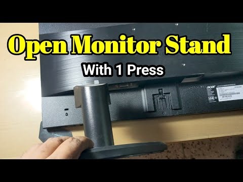 How to open the acer monitor stand with 1 Press?