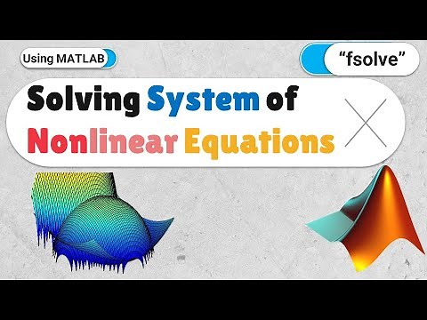 "fsolve" in MATLAB: Solving system of nonlinear equations using "fsolve" command in MATLAB