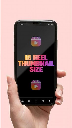 Instagram Reel Thumbnail Size: The Ultimate Guide for Perfect Thumbnails