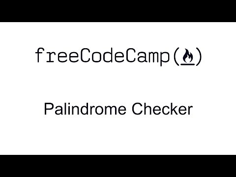 Palindrome Checker - JavaScript Algorithms and Data Structures Projects - Free Code Camp