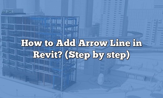 How to Add Arrow Line in Revit? (Step by step) - CADdikt