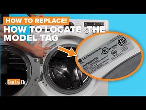 How to locate the model & serial number tag on your LG Kenmore Front Load Washer