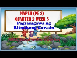 MAPEH 2 PE Q2 W5 PAGSASAGAWA NG RITMIKONG GAWAIN I MELC-BASED WITH ANSWER KEY